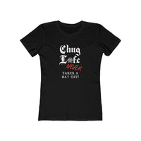 Women's Chug Life - No nights off!!!