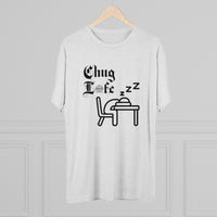 Chug Life - Sleeping at your desk T-Shirt